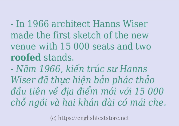 Các câu ví dụ và cách dùng từ roofed