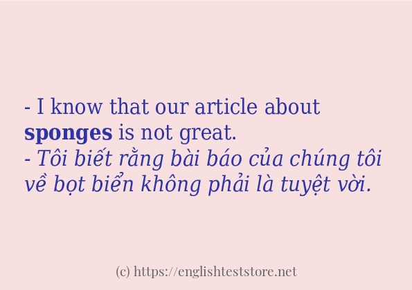 Các câu ví dụ và cách dùng từ sponges Các câu ví dụ và cách dùng từ sponges