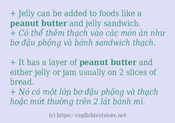 Các câu ví dụ và cách sử dụng từ Peanut butter