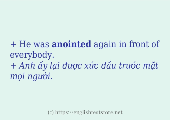 Các câu ví dụ và cách sử dụng từ anointed