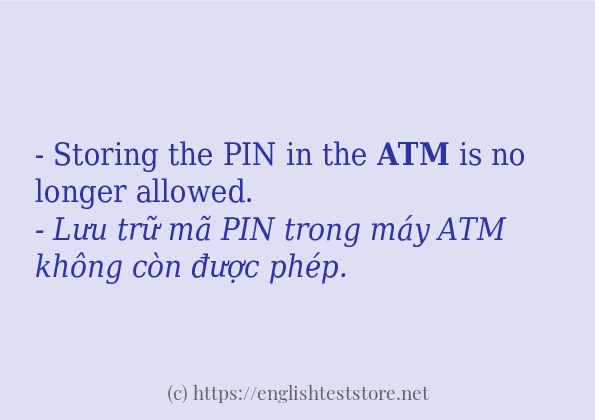 Các câu ví dụ và cách sử dụng từ atm