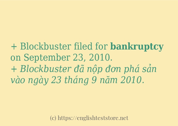 Các câu ví dụ và cách sử dụng từ bankruptcy