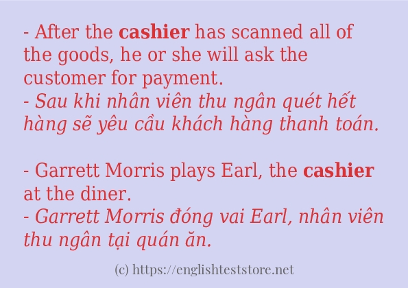 Các câu ví dụ và cách sử dụng từ cashier