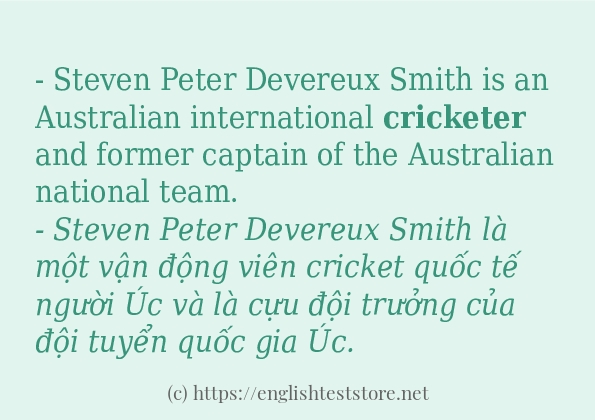Các câu ví dụ và cách sử dụng từ cricketer