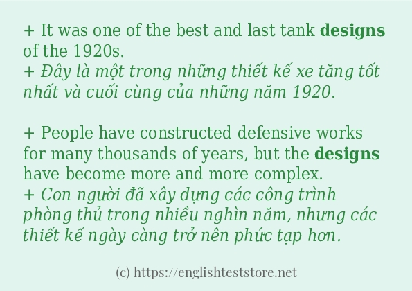 Các câu ví dụ và cách sử dụng từ designs