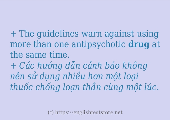 Các câu ví dụ và cách sử dụng từ drug Các câu ví dụ và cách sử dụng từ drug