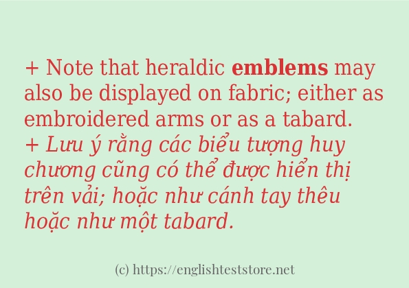Các câu ví dụ và cách sử dụng từ emblems Các câu ví dụ và cách sử dụng từ emblems