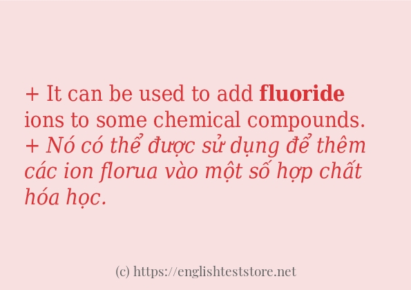 Các câu ví dụ và cách sử dụng từ fluoride Các câu ví dụ và cách sử dụng từ fluoride