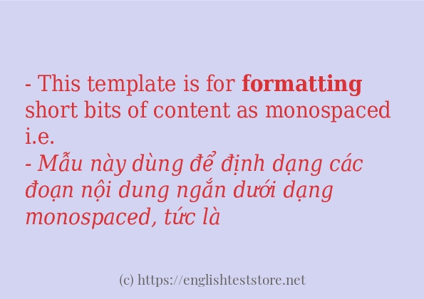 Các câu ví dụ và cách sử dụng từ formatting