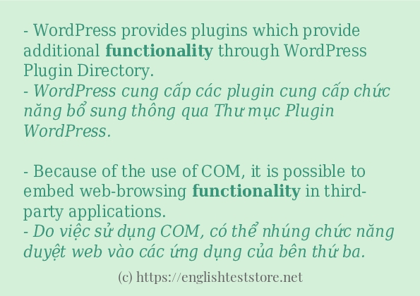 Các câu ví dụ và cách sử dụng từ functionality Các câu ví dụ và cách sử dụng từ functionality