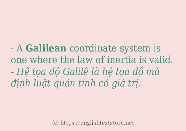 Các câu ví dụ và cách sử dụng từ galilean Các câu ví dụ và cách sử dụng từ galilean