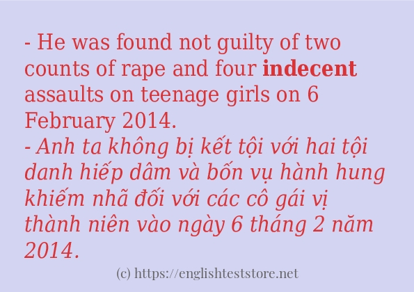 Các câu ví dụ và cách sử dụng từ indecent Các câu ví dụ và cách sử dụng từ indecent