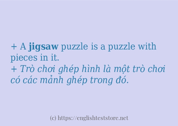 Các câu ví dụ và cách sử dụng từ jigsaw