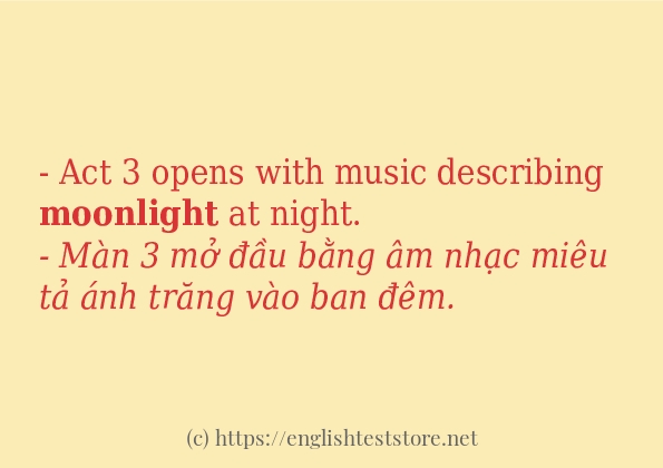 Các câu ví dụ và cách sử dụng từ moonlight
