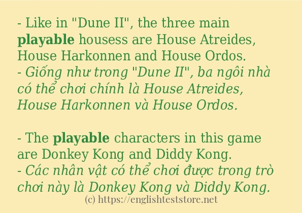Các câu ví dụ và cách sử dụng từ playable