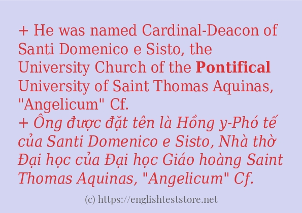Các câu ví dụ và cách sử dụng từ pontifical Các câu ví dụ và cách sử dụng từ pontifical