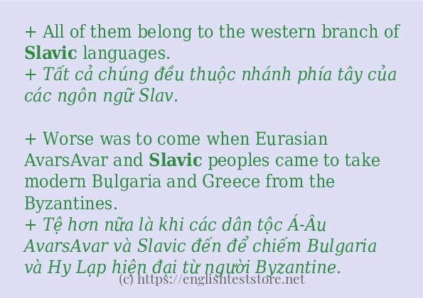 Các câu ví dụ và cách sử dụng từ slavic