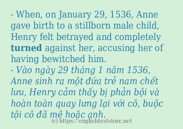 Các câu ví dụ và cách sử dụng từ turned