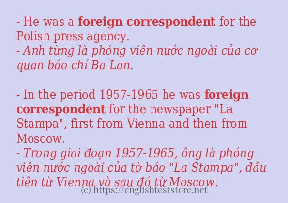 Cách dùng và câu ví dụ của từ Foreign correspondent