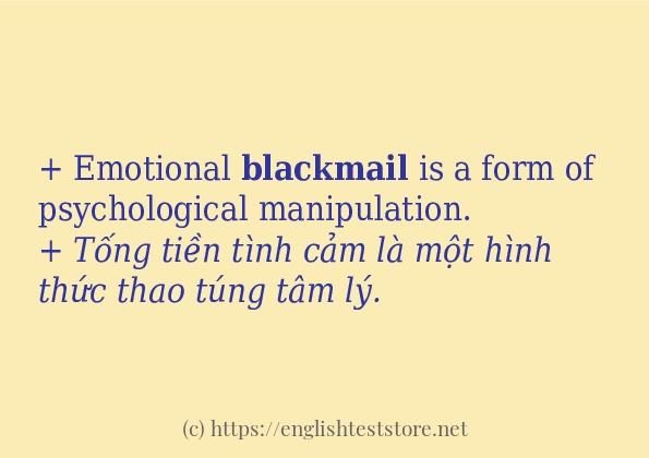 Cách dùng và câu ví dụ của từ blackmail Cách dùng và câu ví dụ của từ blackmail
