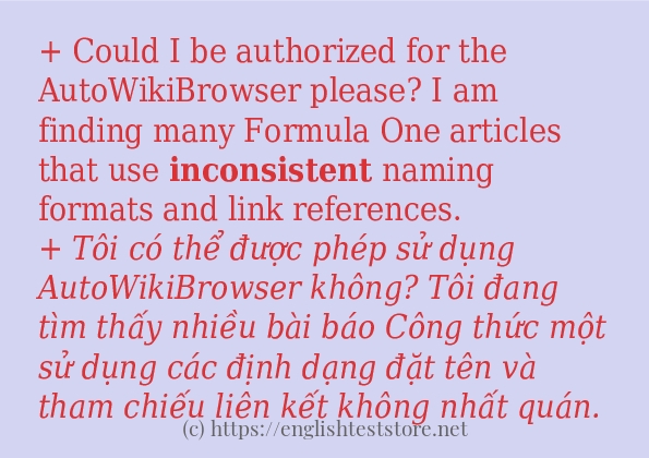 Cách dùng và câu ví dụ của từ inconsistent Cách dùng và câu ví dụ của từ inconsistent