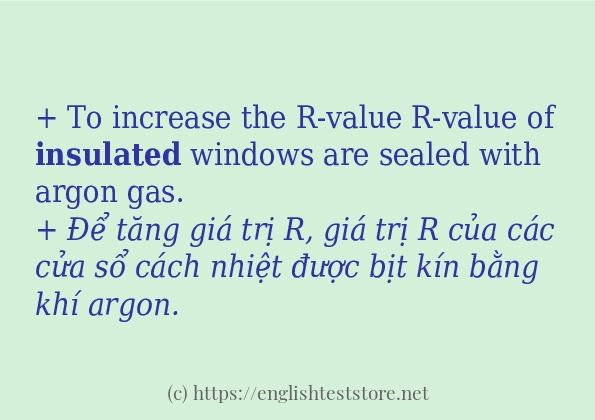 Cách dùng và câu ví dụ của từ insulated