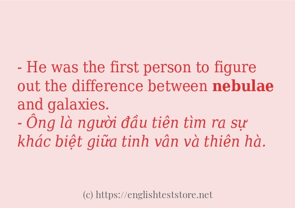 Cách dùng và câu ví dụ của từ nebulae