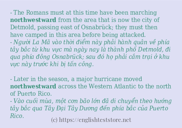 Cách dùng và câu ví dụ của từ northwestward