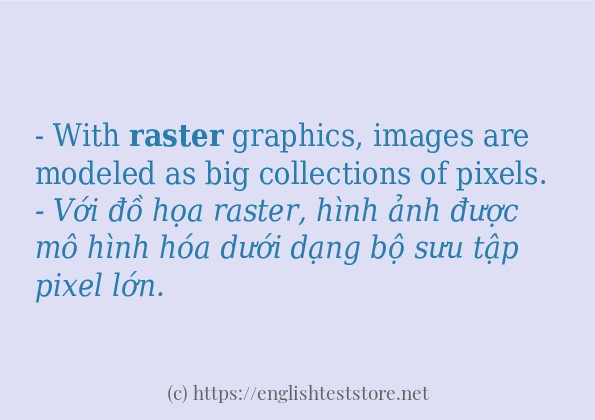 Cách dùng và câu ví dụ của từ raster Cách dùng và câu ví dụ của từ raster