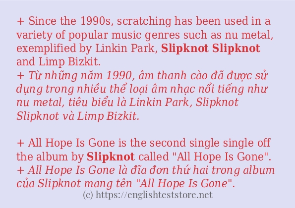 Cách dùng và câu ví dụ của từ slipknot Cách dùng và câu ví dụ của từ slipknot