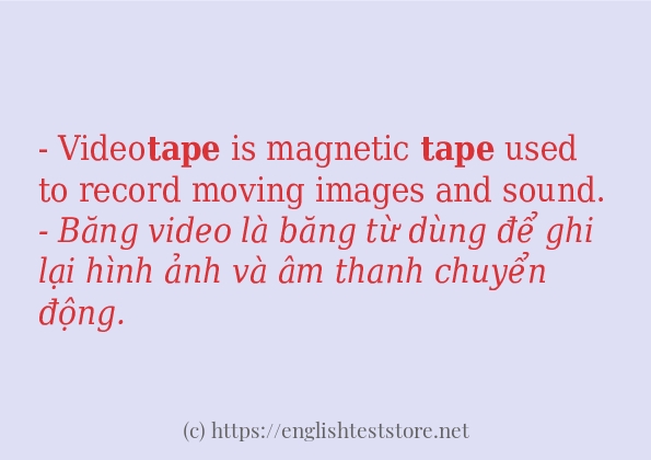 Cách dùng và câu ví dụ của từ tape