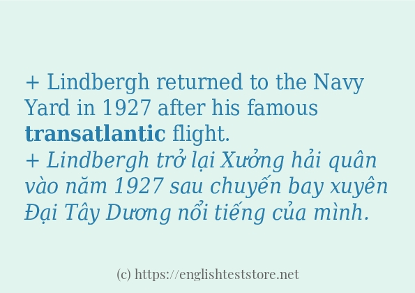 Cách dùng và câu ví dụ của từ transatlantic