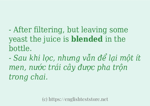 Cách sử dụng và câu ví dụ của từ blended Cách sử dụng và câu ví dụ của từ blended
