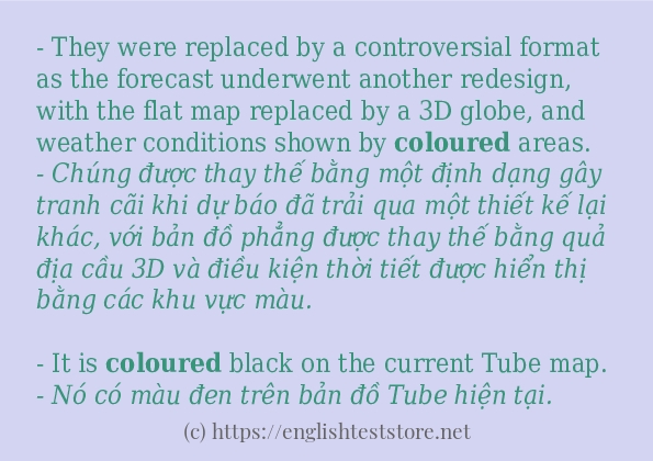 Cách sử dụng và câu ví dụ của từ coloured