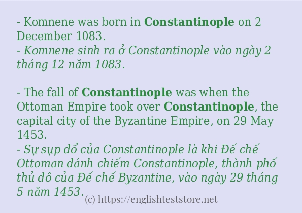 Cách sử dụng và câu ví dụ của từ constantinople