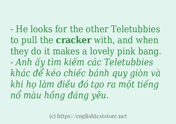 Cách sử dụng và câu ví dụ của từ cracker