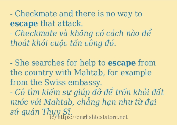 Cách sử dụng và câu ví dụ của từ escape Cách sử dụng và câu ví dụ của từ escape