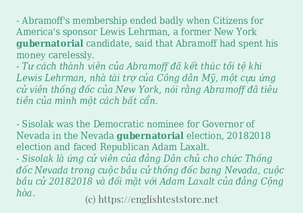 Cách sử dụng và câu ví dụ của từ gubernatorial