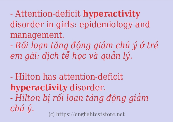 Cách sử dụng và câu ví dụ của từ hyperactivity Cách sử dụng và câu ví dụ của từ hyperactivity