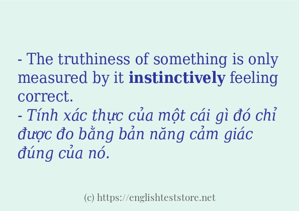 Cách sử dụng và câu ví dụ của từ instinctively