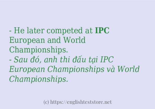Cách sử dụng và câu ví dụ của từ ipc