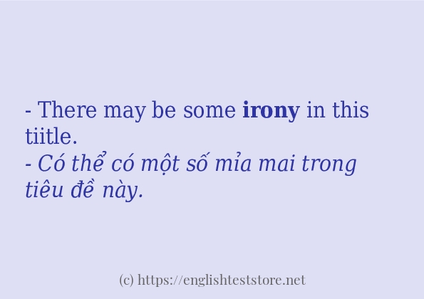 Cách sử dụng và câu ví dụ của từ irony