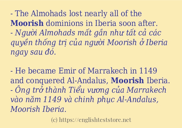 Cách sử dụng và câu ví dụ của từ moorish Cách sử dụng và câu ví dụ của từ moorish