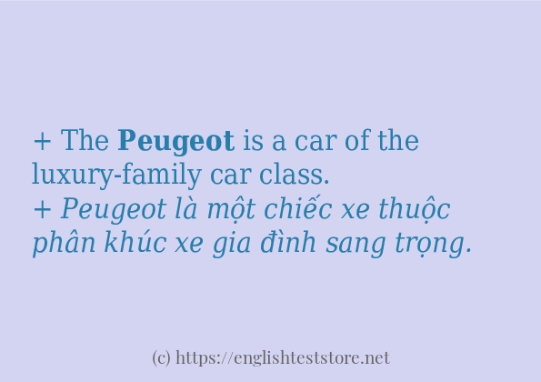 Cách sử dụng và câu ví dụ của từ peugeot Cách sử dụng và câu ví dụ của từ peugeot