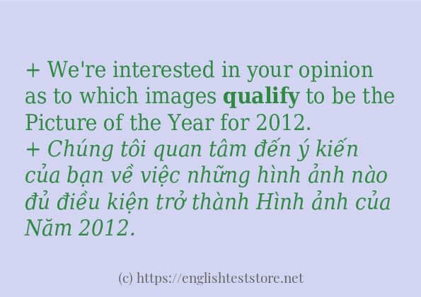 Cách sử dụng và câu ví dụ của từ qualify