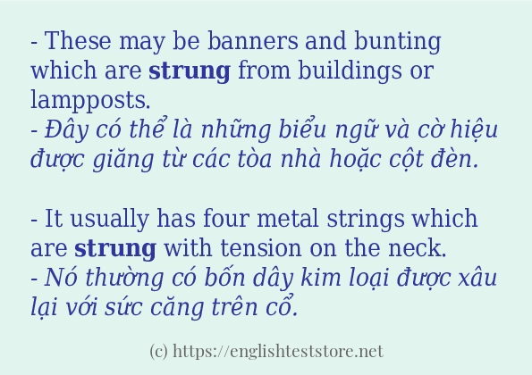 Cách sử dụng và câu ví dụ của từ strung