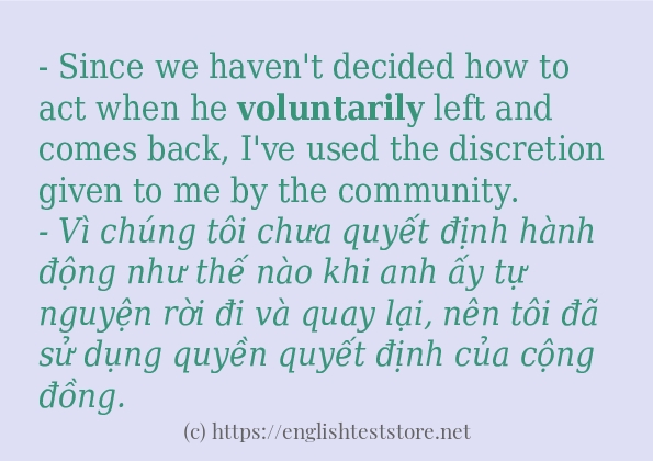 Cách sử dụng và câu ví dụ của từ voluntarily Cách sử dụng và câu ví dụ của từ voluntarily