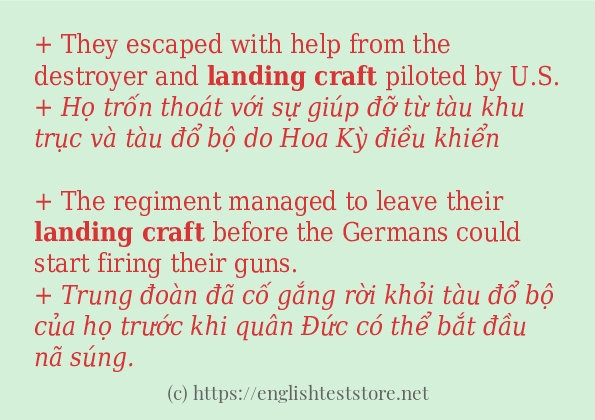 Câu ví dụ của từ Landing craft Câu ví dụ của từ Landing craft