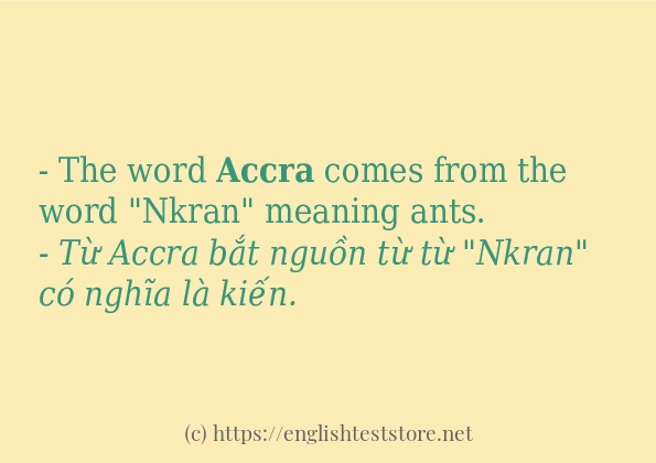 Câu ví dụ của từ accra Câu ví dụ của từ accra