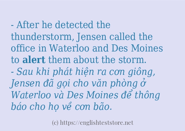 Câu ví dụ của từ alert Câu ví dụ của từ alert